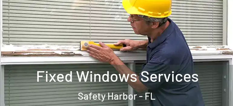  Fixed Windows Services Safety Harbor - FL