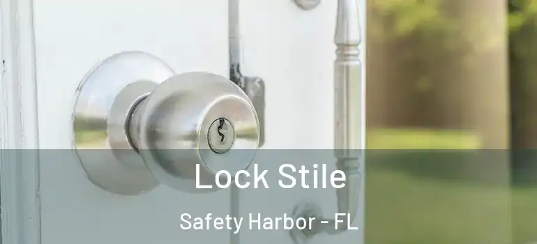  Lock Stile Safety Harbor - FL