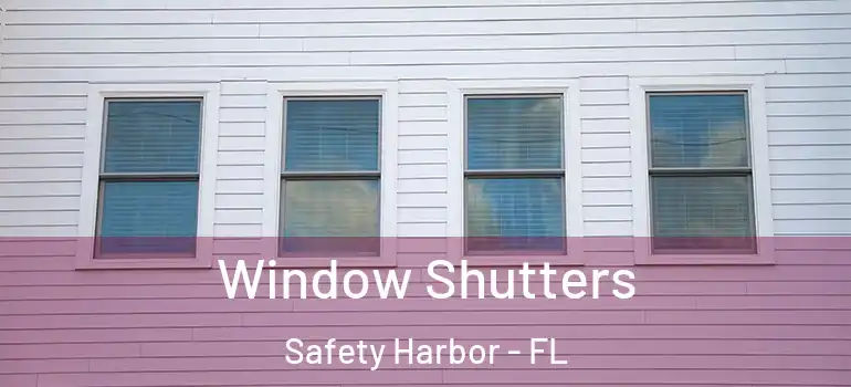  Window Shutters Safety Harbor - FL
